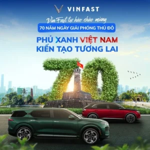 Read more about the article VINFAST – Hành trình đồng hành cùng Thủ đô, chào mừng 70 năm giải phóng hào hùng